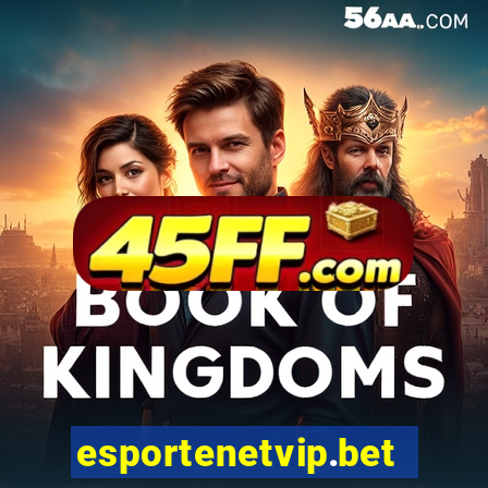 esportenetvip.bet - apostas online